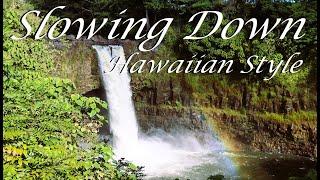 Slow Living Lifestyle -  Life living in Nature Big Island Hawaii