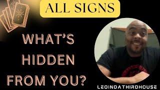 ALL SIGNS”WHAT’S HIDDEN FROM YOU?”