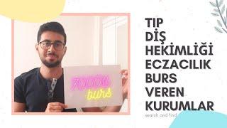 TIP DİŞ HEKİMLİĞİ ECZACILIK #BURS VEREN KURUMLAR ! ( 7000 tl Burs )