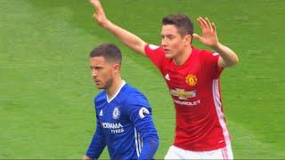 When Ander Herrera Made Hazard Struggle