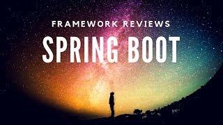 Framework Reviews | Spring Boot | Tech Primers