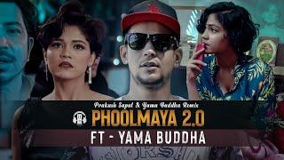 Yama Buddha "Phoolmaya 2.0" | New Nepali Hip Hop Mashup | Phoolmaya Hip Hop Rap Mix | Prod Master JB