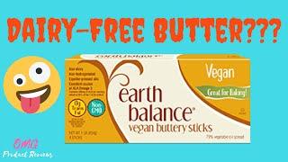 Earth Balance Dairy Free Butter  (Vegan Product Review)