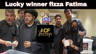 ACF JOURNEYS - HYDERABAD LUCKY DRAW FOR ARBAYEEN - WINNER FIZZA FATIMA - 724 -  SNS AZADARI