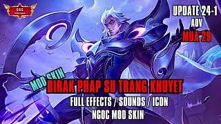 [ 24.1 ] Mod Skin Dirak Pháp Sư Trăng Khuyết Full Hiệu Ứng Âm Thanh Chiêu Thức | Ngọc Mod Skin