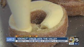 'Kronut' craze hits the Valley