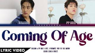 Billkin, PP Krit - Coming of age (ไม่ปล่อยมือ) | (Thai/Rom/Eng) Lyric Video