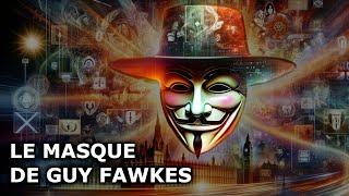 Le masque de Guy Fawkes-d'où vient-il et pourquoi est-il utilisé par Anonymus?