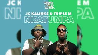 JC Kalinks & Triple M - NKATUMPA (Audio Video)