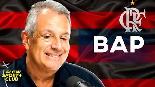 BAP (CANDIDATO A PRESIDÊNCIA DO FLAMENGO) - Flow Sport Club #240