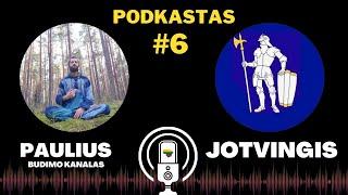 PODKASTAS #6. Sąmoningas pokalbis su Paulium iš Budimo Kanalas.