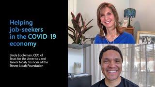 Trevor Noah and the CEO of Trust for the Americas on helping job-seekers in the Covid-19 economy