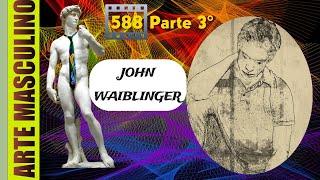 N° 588 John Waiblinger (Parte 3°)