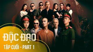 [FULL] Tập cuối Độc Đạo (1/5) | 21h40 trên VTV3 | Phim Cảnh sát hình sự 2024 | VTV Giải Trí