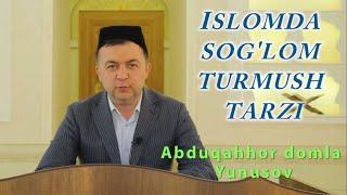 #JUMA_MAVIZASI ISLOMDA SOG'LOM TURMUSH TARZI