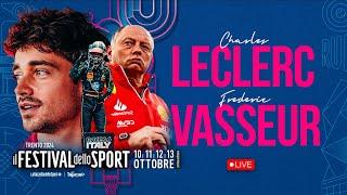 VASSEUR E LECLERC: rosso Ferrari | Live dal Festival dello Sport