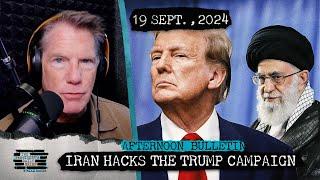 Iran Hacks The Trump Campaign & A Mushroom Cloud Over Russia | PDBAB 19/09/24