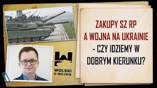 ZAKUPY DLA SZ RP A UKRAINA - czy idziemy w dobrym kierunku?