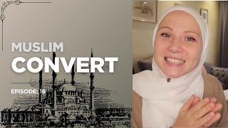 Muslim Convert | Revert; Episode: 16