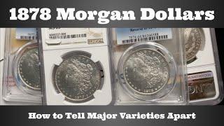 1878 Morgan Dollars - How to Tell Major Varieties Apart