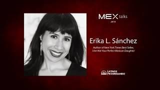 MEX talks - Erika L. Sanchez (2018)