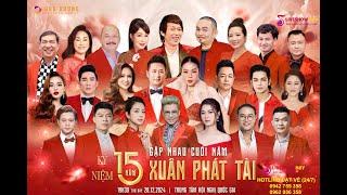 Bán Vé Xuân Phát Tài 15 – Gala Gặp Nhau Cuối Năm | Vé Đẹp Từ Ban Tổ Chức | Đặt vé: 0942 755 358