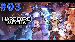 Hardcore Mecha  #03 - Wir starten eine Infiltrierung um "A" zu finden ️ Let's Play