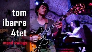 Mood Swings (Mike Stern) by Tom Ibarra quartet - Caveau des Oubliettes - Paris