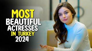 Top 10 Most Beautiful Actresses in Turkey 2024