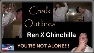 FIRST TIME REACTION!!! BEAUTIFUL & HEARTFELT!!! Ren X Chinchilla - Chalk Outlines