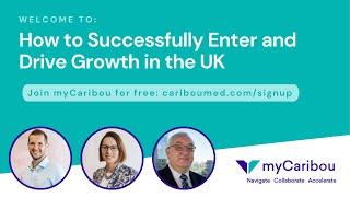 How to Successfully Enter and Drive Growth in the UK Medtech Market