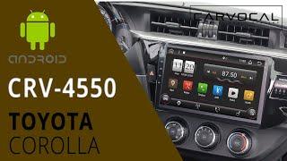 Toyota Corolla Carvocal CRV-4550 Android Multimedya Sistemi Montaj Uygulaması