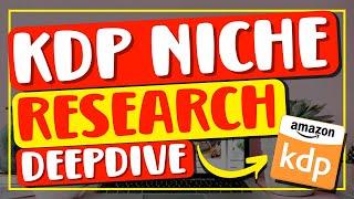 KDP NICHE RESEARCH DEEPDIVE: Watch This If YOU Struggle Finding Low Content Niches