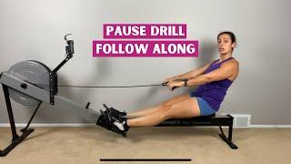 Follow Along Rowing: The Pause Drill