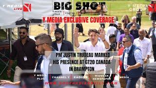 Y MEDIA EXCLUSIVE COVERAGE : PM JUSTIN TRUDEAU MARKED HIS PRESENCE AT GT20 CANADA IN BRAMPTON