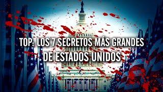 TOP: Los 7 Secretos Más Grandes De Estados Unidos