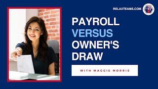 Payroll vs Owner's Draw by Maggie Morris of PRIM Bookkeeping