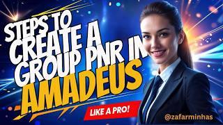 Amadeus PNR for Group Bookings: A Detailed Guide