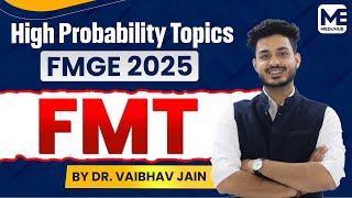 FMT - High Probability Topic I FMGE 2024 I  Meduhub FMGE I Dr. Vaibhav Jain