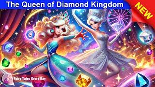 The Queen of Diamond Kingdom  BEST Cartoon 2024 Fairy Tales Every Day