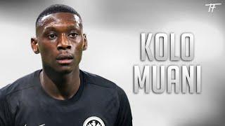 RANDAL KOLO MUANI 2023 | INSANE SKILLS AND GOALS | EINTRACHT FRANKFURT