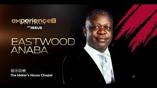 Experience Conference 2024 | JESUS | DAY 6 | Rev. Eastwood Anaba