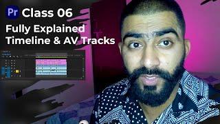 Fully Explained Timeline & AV Tracks Premiere Pro Class No. 6