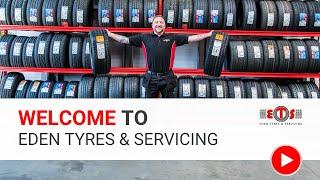 Welcome to Eden Tyres & Servicing | Who are Eden Tyres?