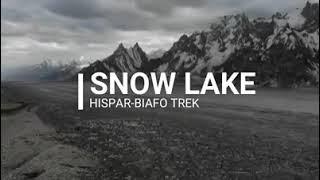 Snow lake Hisper La trekking