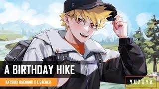 A Birthday Hike | Katsuki Bakugou x Listener (Birthday Special)