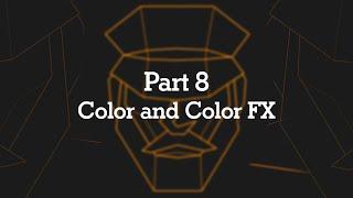 Light Captain Tutorial 2023 - Part 8 Color and Color FX