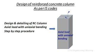 Design of Column | Axial load with uni-axial bending in column | Design of