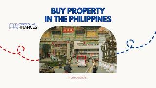 Can Foreigners Buy Property in the Philippines? Here's What You Need to Know