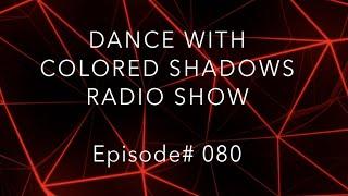 RIIIZON - DWCS 080 Dance With Colored Shadows | Monolink Mind Against Booka Shade Modeplex Argy